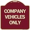 Signmission Designer Series Company Vehicles Only, Burgundy Heavy-Gauge Aluminum Sign, 18" x 18", BU-1818-24242 A-DES-BU-1818-24242 - alternate 1